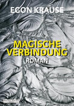 Читать Magische Verbindung - Egon Krause