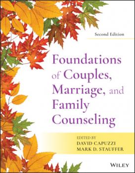 Читать Foundations of Couples, Marriage, and Family Counseling - Группа авторов