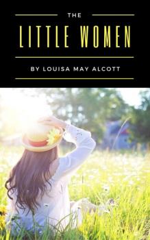 Читать Little Women - Louisa May Alcott