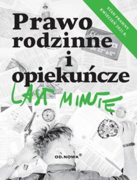 Читать Last Minute Prawo rodzinne i opiekuńcze - Anna Gólska