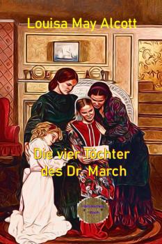 Читать Die vier Töchter des Dr. March - Louisa May Alcott