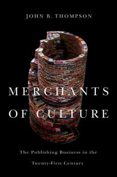 Читать Merchants of Culture - John B. Thompson