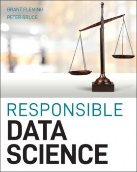 Читать Responsible Data Science - Peter C. Bruce