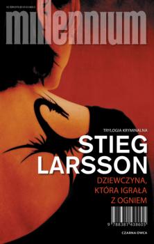 Читать Dziewczyna, która igrała z ogniem - Stieg Larsson