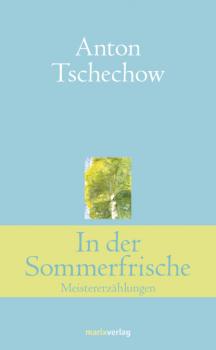Читать In der Sommerfrische - Anton Tschechow