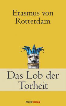 Читать Das Lob der Torheit - Erasmus von Rotterdam