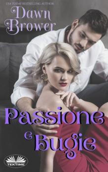 Читать Passione E Bugie - Dawn Brower