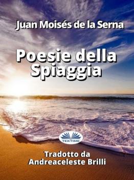 Читать Poesie Della Spiaggia - Dr. Juan Moisés De La Serna