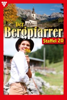 Читать Der Bergpfarrer Staffel 20 – Heimatroman - Toni Waidacher