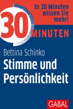 Читать 30 Minuten Stimme und Persönlichkeit - Bettina Schinko