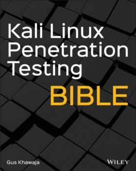 Читать Kali Linux Penetration Testing Bible - Gus Khawaja