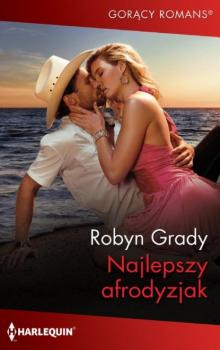 Читать Najlepszy afrodyzjak - Robyn Grady