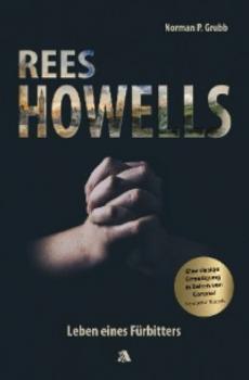 Читать Rees Howells - Norman P. Grubb