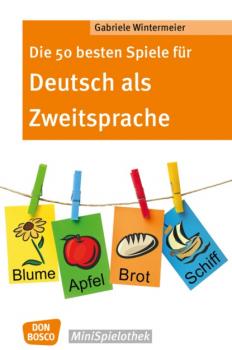 Читать Die 50 besten Spiele für Deutsch als Zweitsprache -eBook - Gabriele Wintermeier