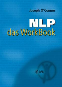 Читать NLP - das WorkBook - Joseph O'Connor