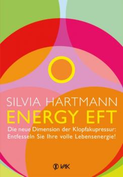 Читать Energy EFT - Silvia Hartmann