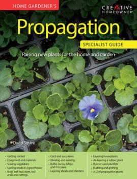 Читать Home Gardener's Propagation (UK Only) - David Squire