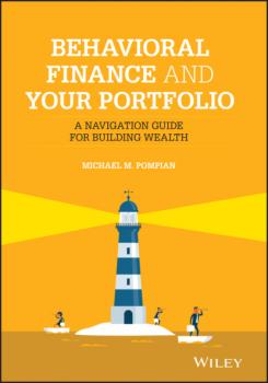 Читать Behavioral Finance and Your Portfolio - Michael M. Pompian