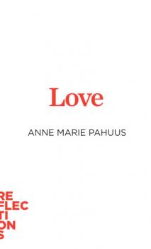Читать Love - Anne Marie Pahuus