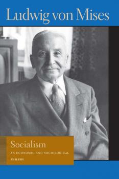 Читать Socialism - Людвиг фон Мизес