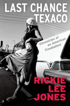 Читать Last Chance Texaco - Rickie Lee Jones