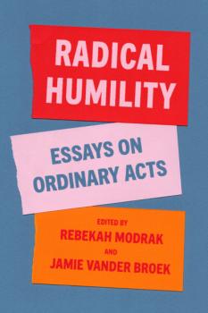 Читать Radical Humility - Группа авторов