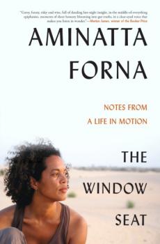 Читать The Window Seat - Aminatta  Forna