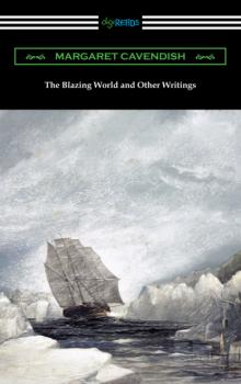 Читать The Blazing World and Other Writings - Margaret Cavendish
