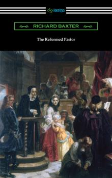 Читать The Reformed Pastor - Baxter Richard