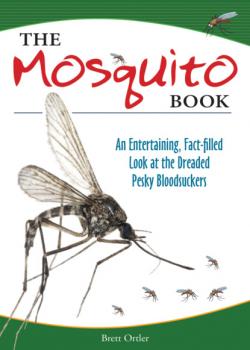 Читать The Mosquito Book - Brett Ortler