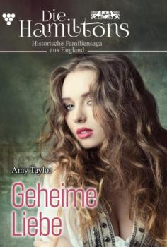 Читать Die Hamiltons 1 – Historischer Familienroman - Amy Taylor