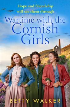 Читать The Cornish Girls - Betty Walker