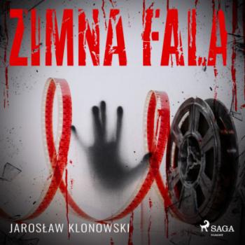 Читать Zimna fala - Jarosław Klonowski