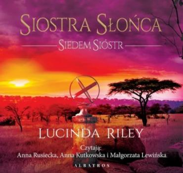 Читать Siostra Słońca - Lucinda Riley