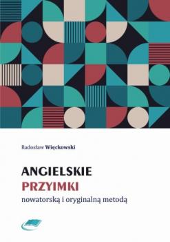 Читать Angielskie przyimki nowatorską i oryginalną metodą - Radosław Więckowski