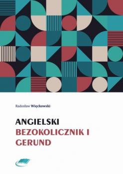 Читать Angielski bezokolicznik i gerund - Radosław Więckowski