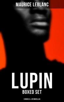 Читать LUPIN - Boxed Set: 8 Novels & 20 Novellas - Морис Леблан