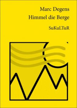 Читать Himmel die Berge - Marc Degens
