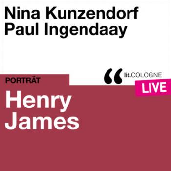 Читать Henry James - lit.COLOGNE live (Ungekürzt) - Генри Джеймс