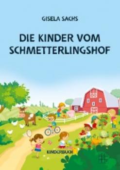 Читать Die Kinder vom Schmetterlingshof - Gisela Sachs