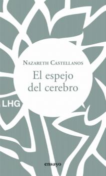 Читать El espejo del cerebro - Nazareth Castellanos