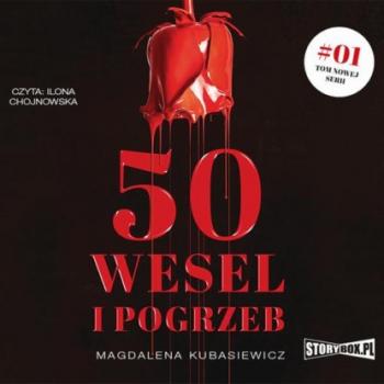 Читать 50 wesel i pogrzeb - Magdalena Kubasiewicz