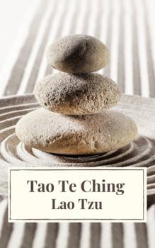 Читать Tao Te Ching  - Lao  Tzu