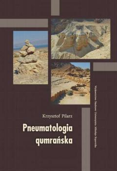Читать Pneumatologia qumrańska - Krzysztof Pilarz