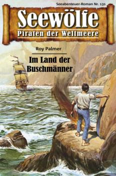 Читать Seewölfe - Piraten der Weltmeere 131 - Roy Palmer