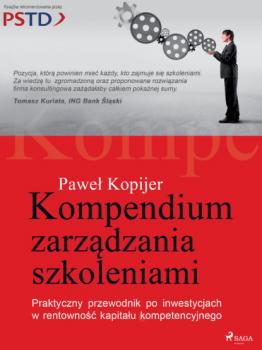 Читать Kompendium zarządzania szkoleniami - Paweł Kopijer