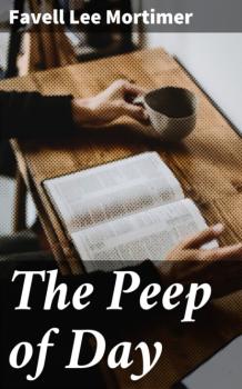 Читать The Peep of Day - Favell Lee Mortimer