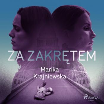 Читать Za zakrętem - Marika Krajniewska