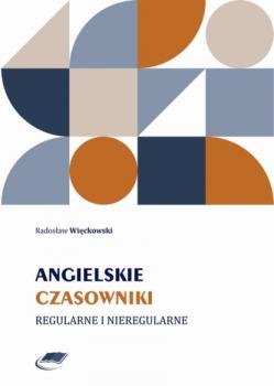 Читать Angielskie czasowniki regularne i nieregularne - Radosław Więckowski
