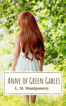 Читать The Collection Anne of Green Gables - Люси Мод Монтгомери